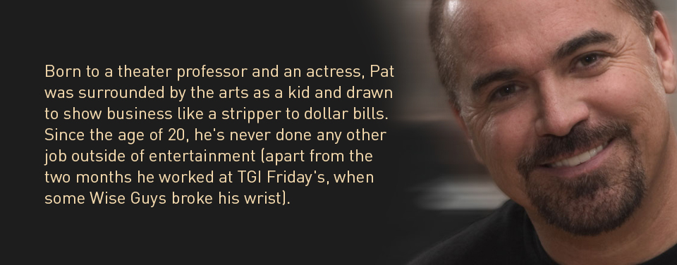 One of the most clever songwriters and quick-witted live comedians in the business... with his high speed, low-drag act that constantly changes and evolves, Pat has such strong material and improv skills, no two shows are ever the same... not even close.